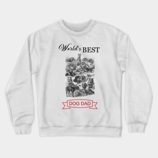 World's Best Dog Dad Crewneck Sweatshirt